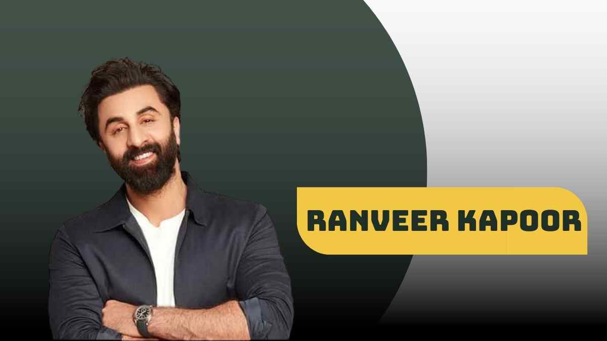 Biography of ranbir kapoor